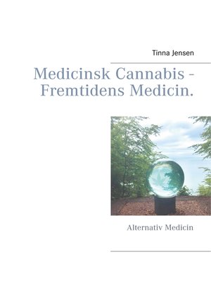 cover image of Medicinsk Cannabis--Fremtidens Medicin.